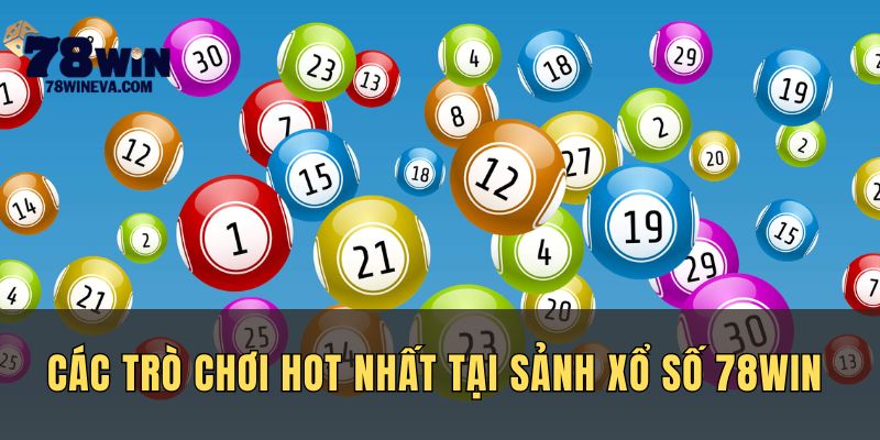 4 trò chơi xổ số nổi bật