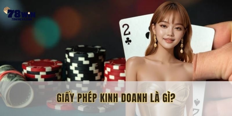 Giấy phép hoạt động đảm bảo sân chơi an toàn