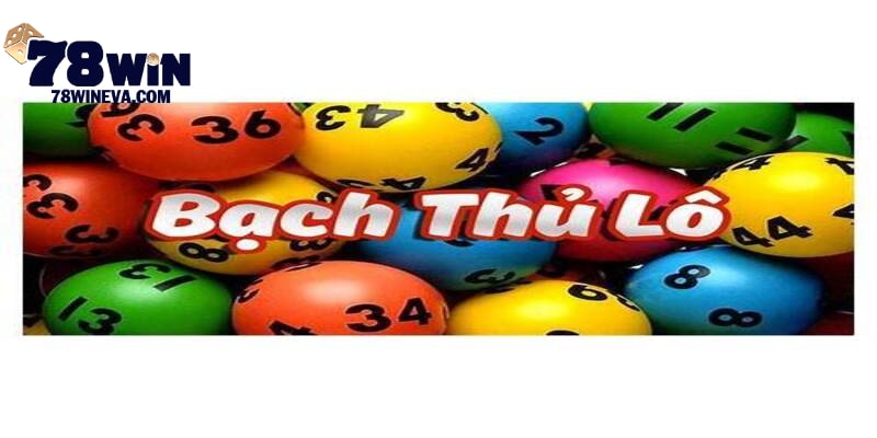 Giới thiệu bạch thủ lô miền Bắc