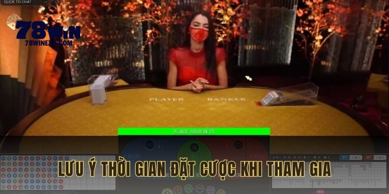 Lưu ý thời gian đặt cược để tham gia hiệu quả