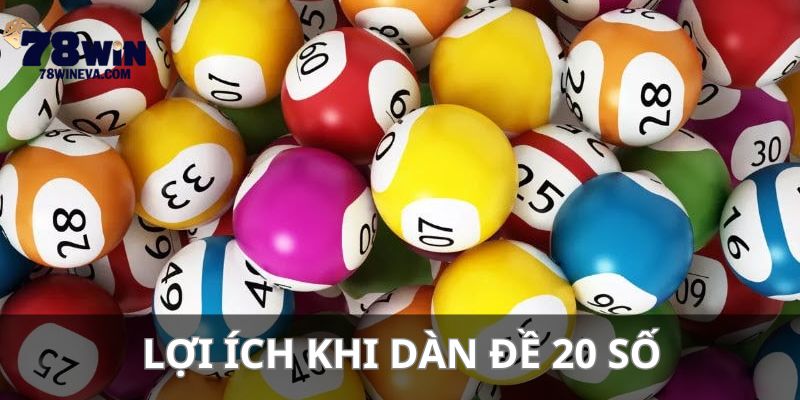 Việc dàn đề 20 số bất bại tại 78WIN giúp nâng cao trải nghiệm và cơ hội chiến thắng