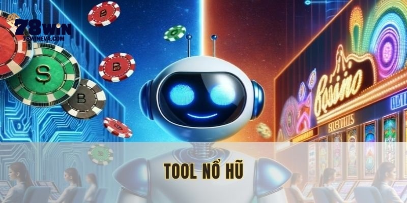 Tool nổ hũ-78win