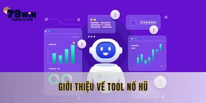 Tool nổ hũ hoạt động bằng AI hiện đại