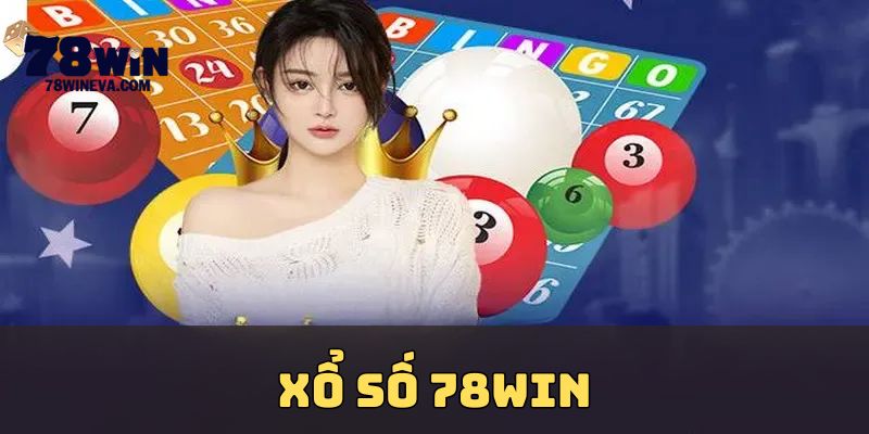 Xổ Số 78Win